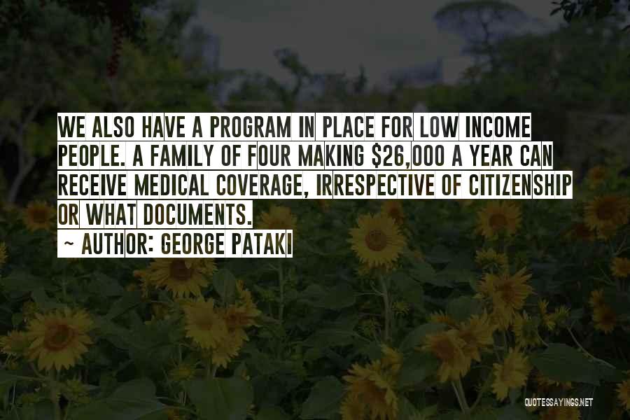 Low Income Quotes By George Pataki