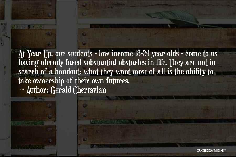 Low Income Quotes By Gerald Chertavian