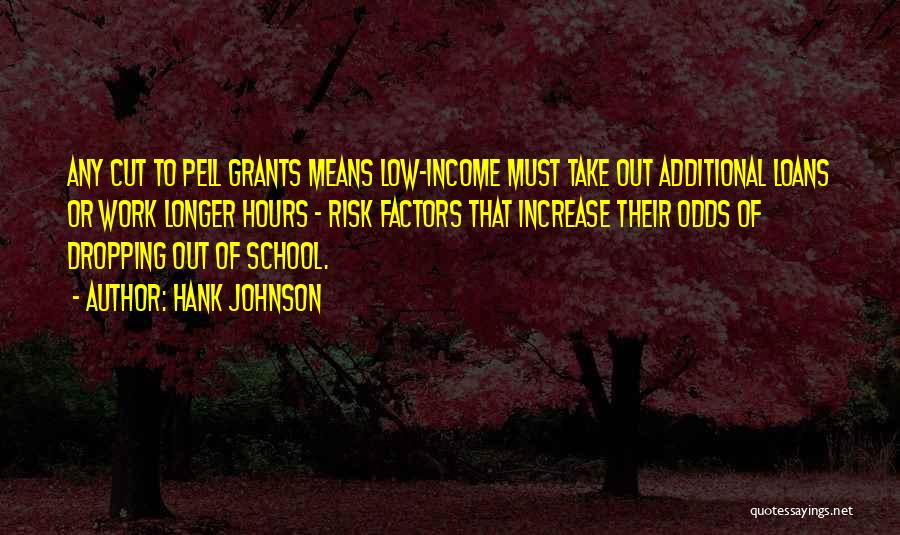 Low Income Quotes By Hank Johnson