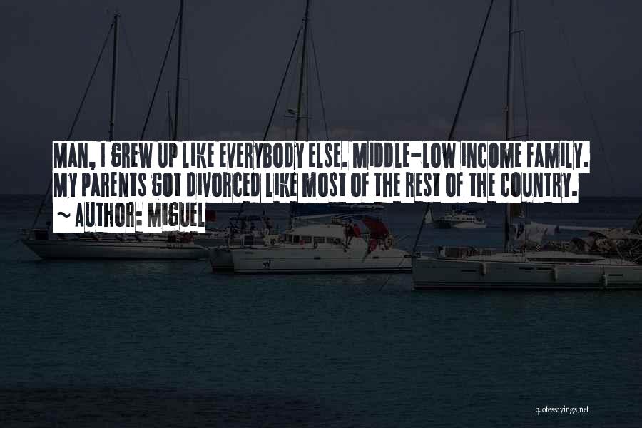 Low Income Quotes By Miguel