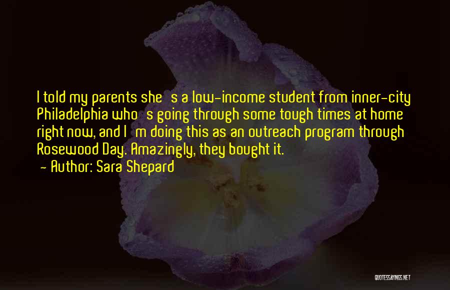 Low Income Quotes By Sara Shepard