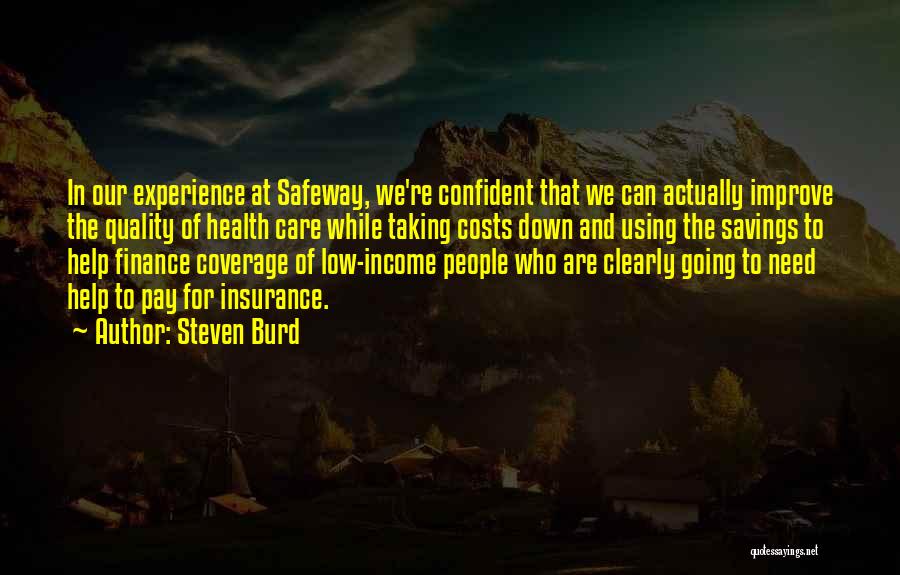 Low Income Quotes By Steven Burd