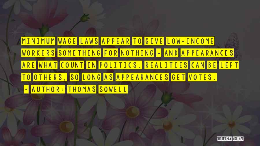 Low Income Quotes By Thomas Sowell