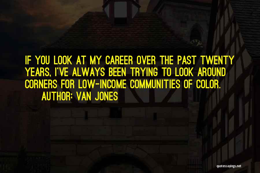 Low Income Quotes By Van Jones