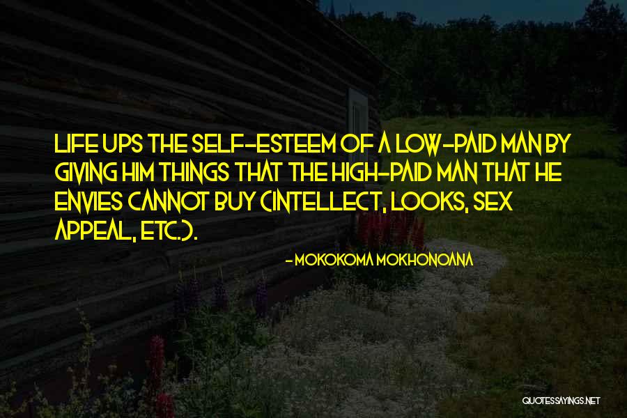 Low Intellect Quotes By Mokokoma Mokhonoana