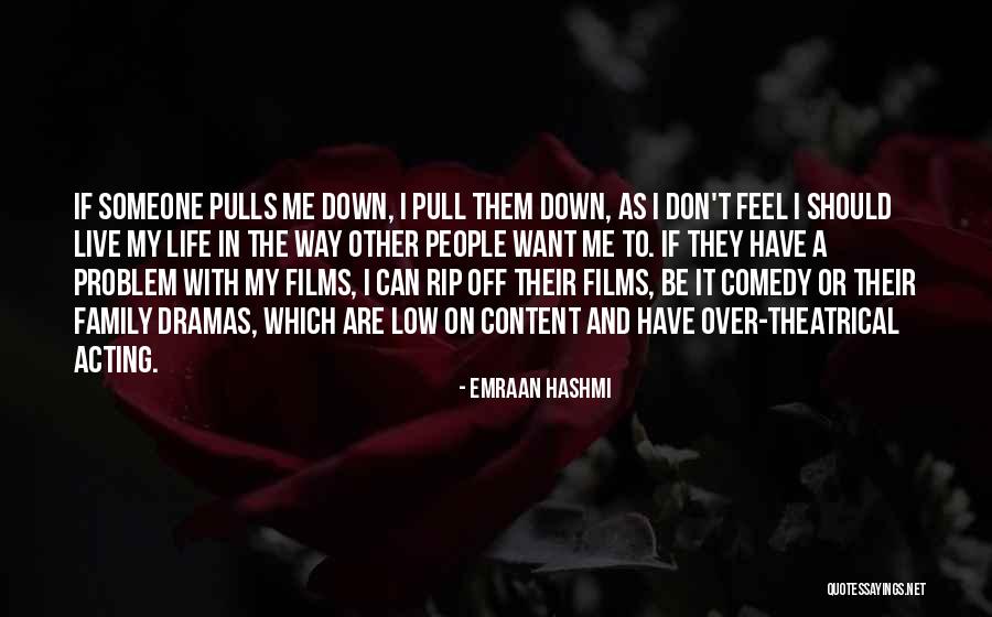 Low Life Quotes By Emraan Hashmi