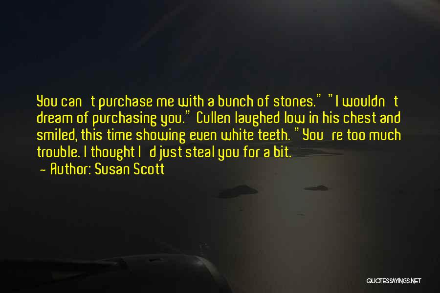 Low Lights Quotes By Susan Scott