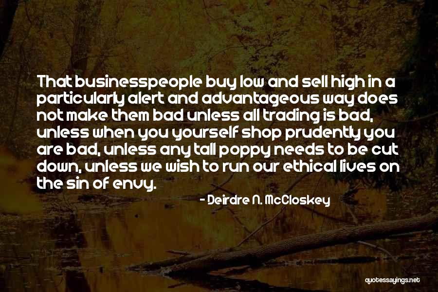 Low Lives 3 Quotes By Deirdre N. McCloskey Low Lives 3 Quotes By Deirdre N. McCloskey