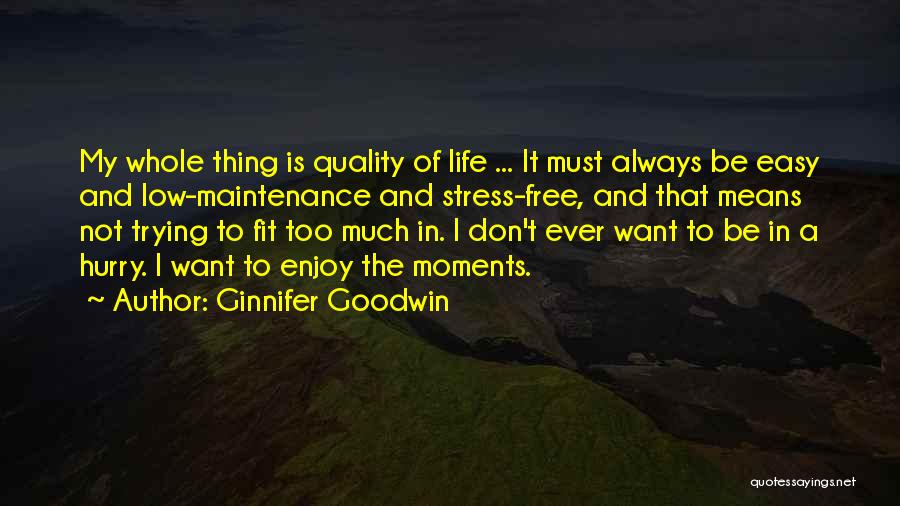 Low Moments In Life Quotes By Ginnifer Goodwin