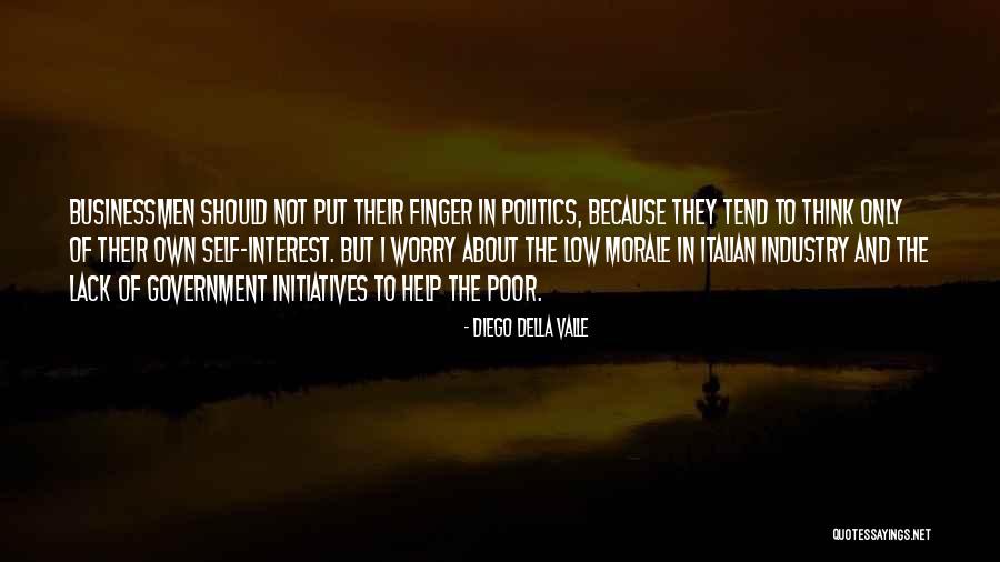 Low Morale Quotes By Diego Della Valle Low Morale Quotes By Diego Della Valle