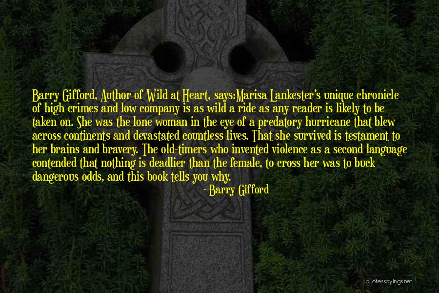 Low Odds Quotes By Barry Gifford Low Odds Quotes By Barry Gifford