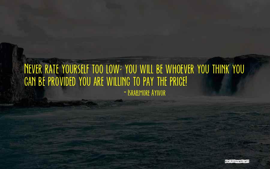 Low Pay Quotes By Israelmore Ayivor Low Pay Quotes By Israelmore Ayivor