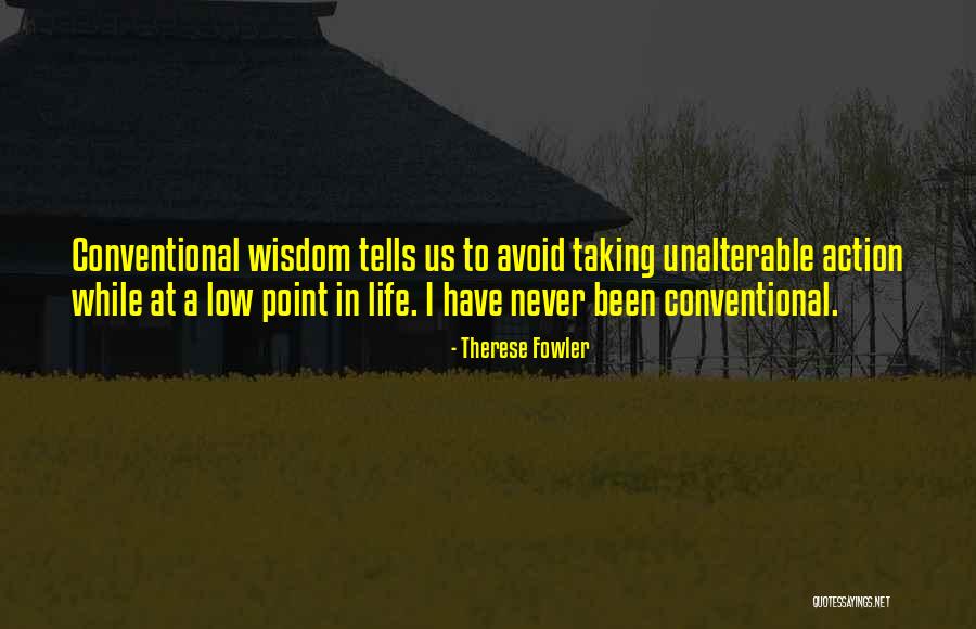 Low Point Quotes By Therese Fowler Low Point Quotes By Therese Fowler