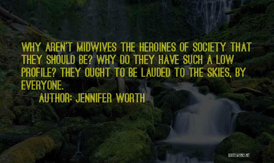 Low Profile Quotes By Jennifer Worth