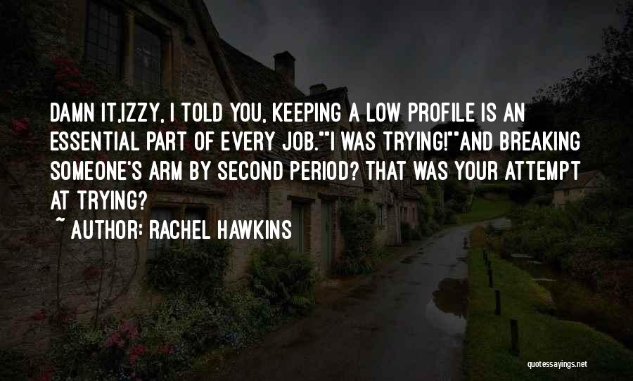 Low Profile Quotes By Rachel Hawkins