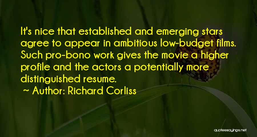 Low Profile Quotes By Richard Corliss