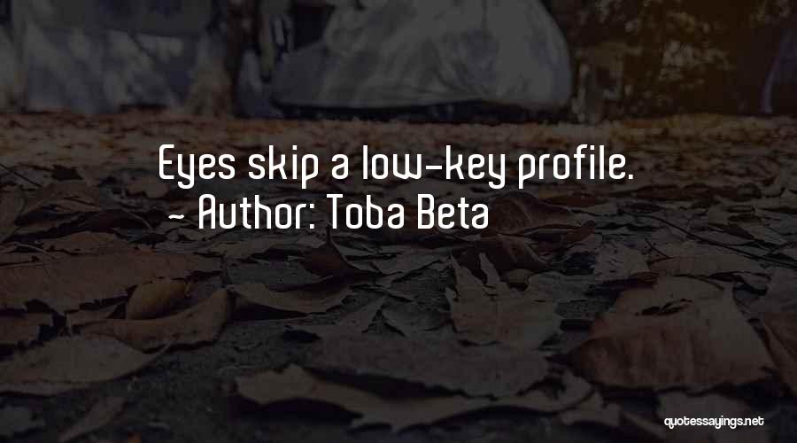 Low Profile Quotes By Toba Beta