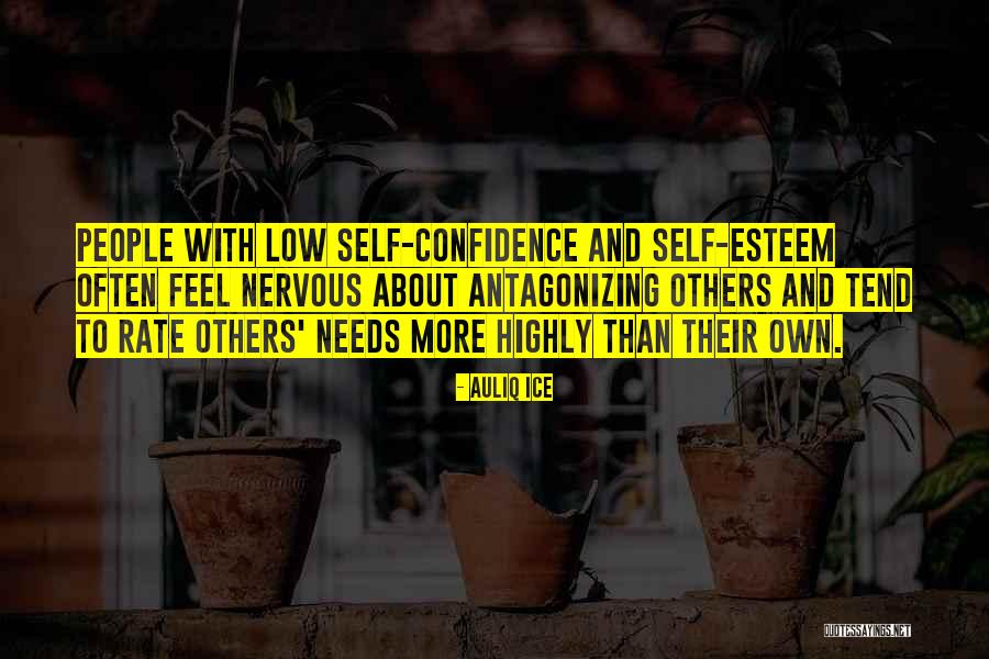 Low Self Esteem And Confidence Quotes By Auliq Ice