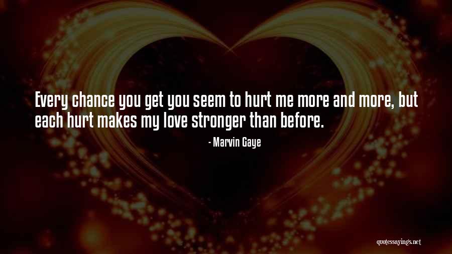 Low Self Esteem Love Quotes By Marvin Gaye Low Self Esteem Love Quotes By Marvin Gaye