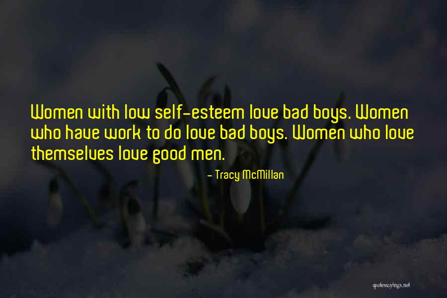 Low Self Esteem Love Quotes By Tracy McMillan Low Self Esteem Love Quotes By Tracy McMillan