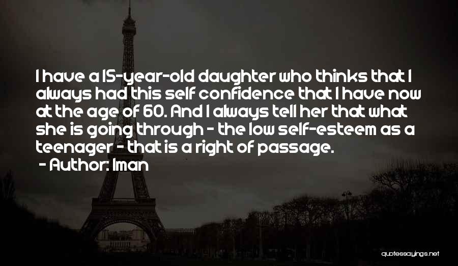 Low Self Esteem Quotes By Iman