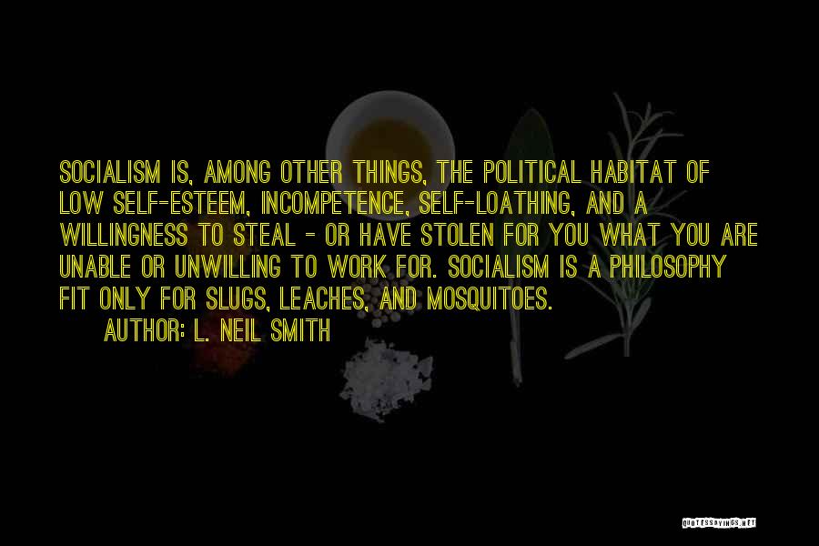 Low Self Esteem Quotes By L. Neil Smith
