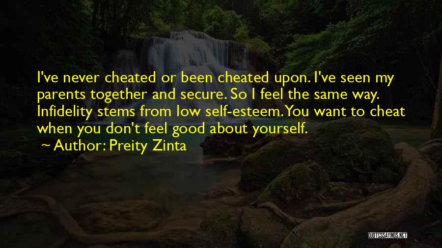 Low Self Esteem Quotes By Preity Zinta