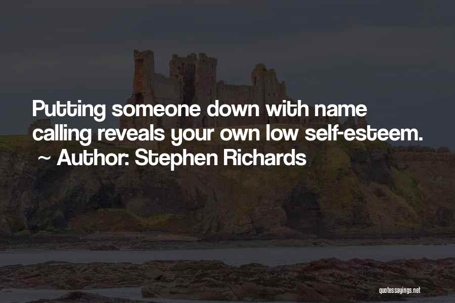 Low Self Esteem Quotes By Stephen Richards