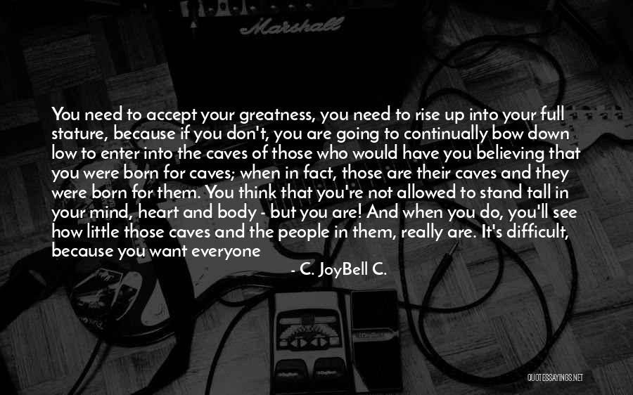 Low Self Worth Quotes By C. JoyBell C. Low Self Worth Quotes By C. JoyBell C.