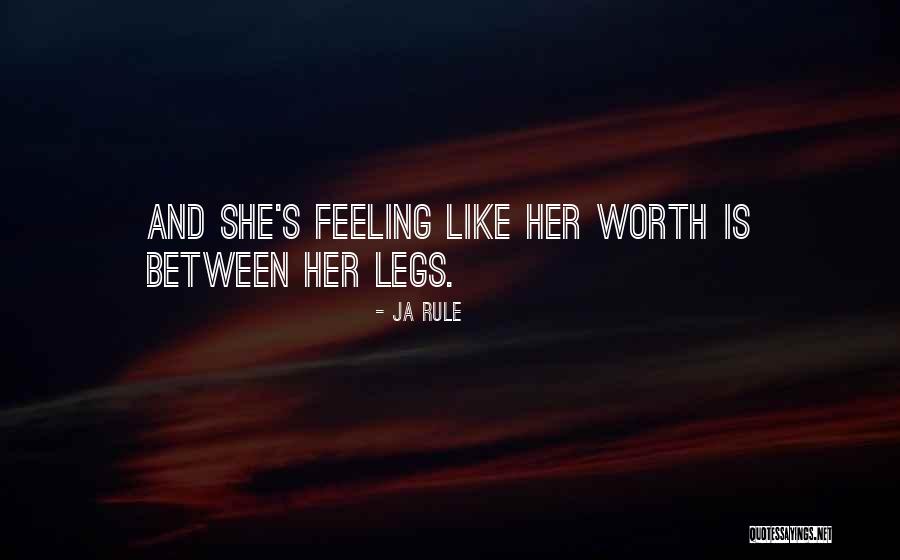 Low Self Worth Quotes By Ja Rule