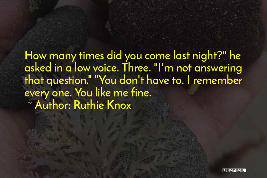 Low Times Quotes By Ruthie Knox