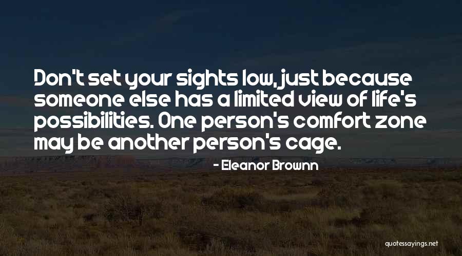 Low Vision Quotes By Eleanor Brownn