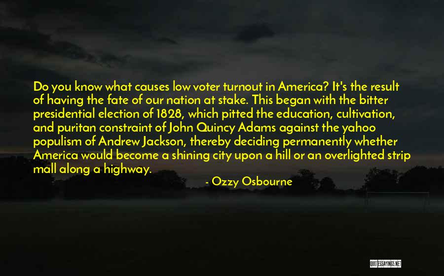 Low Voter Turnout Quotes By Ozzy Osbourne Low Voter Turnout Quotes By Ozzy Osbourne