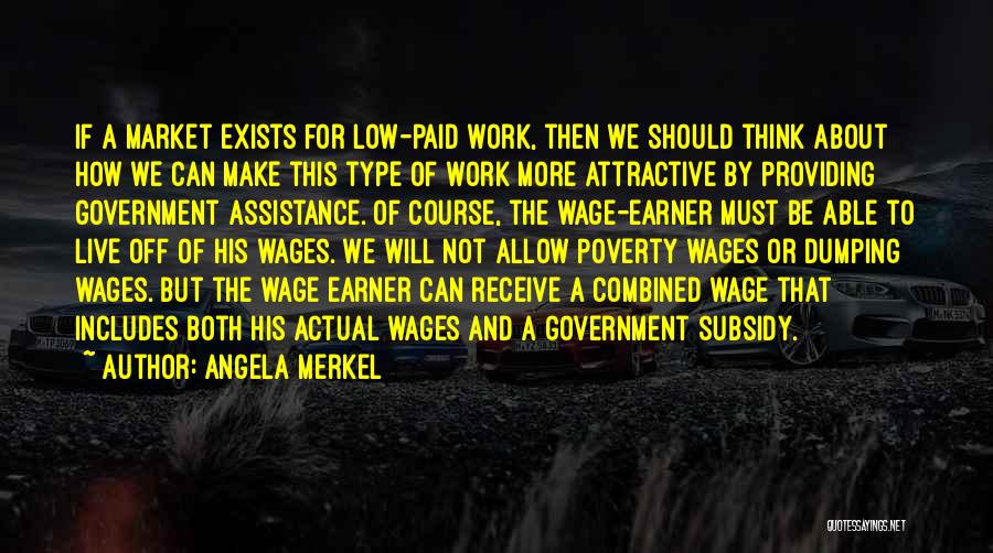 Low Wages Quotes By Angela Merkel