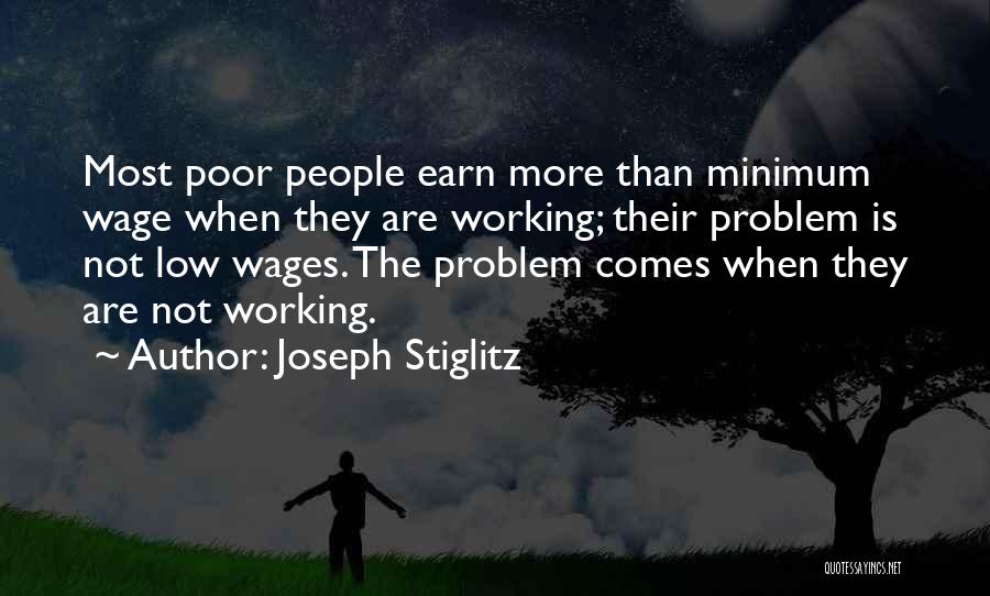 Low Wages Quotes By Joseph Stiglitz