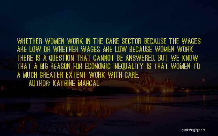 Low Wages Quotes By Katrine Marcal