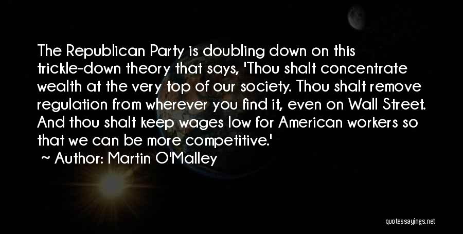 Low Wages Quotes By Martin O'Malley