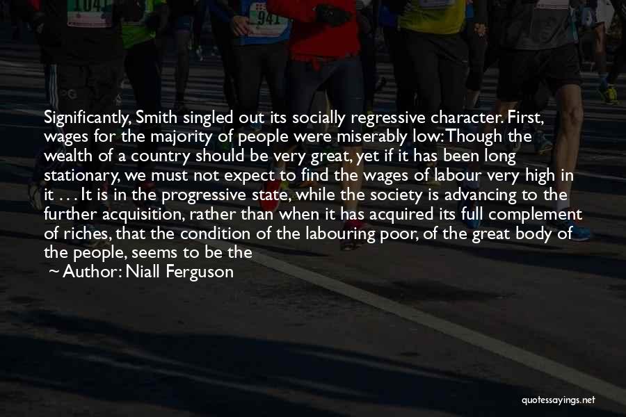 Low Wages Quotes By Niall Ferguson