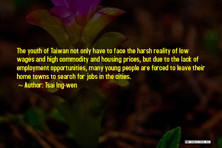 Low Wages Quotes By Tsai Ing-wen