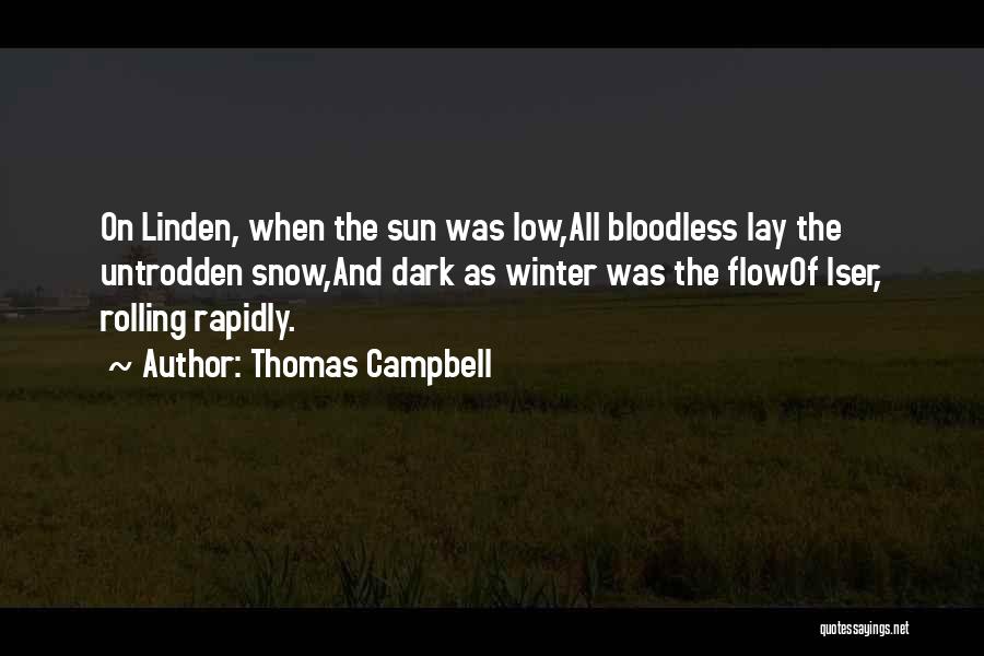 Low Winter Sun Quotes By Thomas Campbell