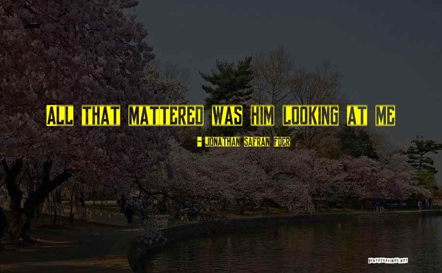 Lowballing House Quotes By Jonathan Safran Foer Lowballing House Quotes By Jonathan Safran Foer