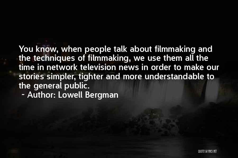 Lowell Bergman Quotes 1872791