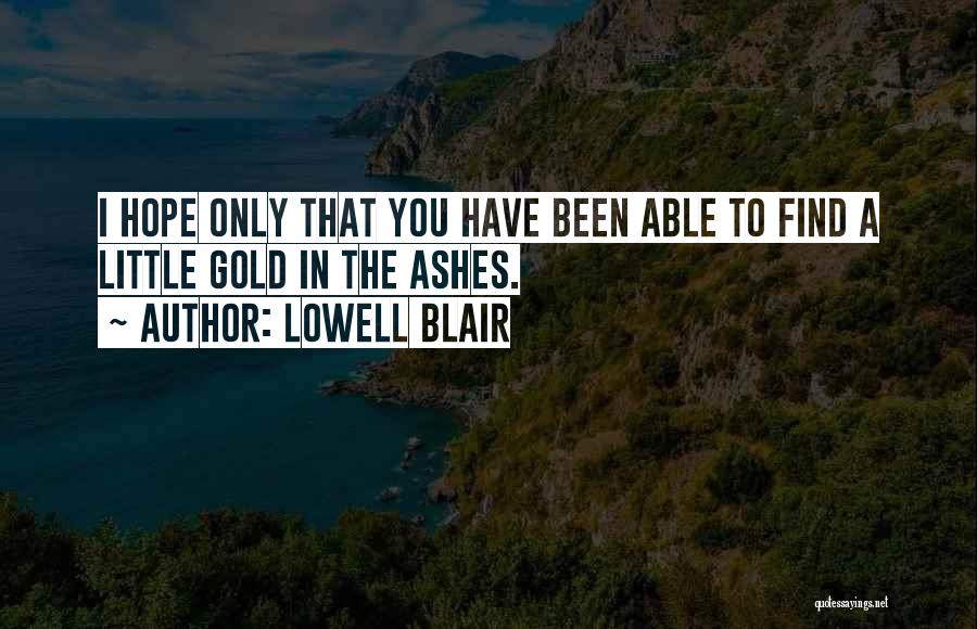 Lowell Blair Quotes 814912