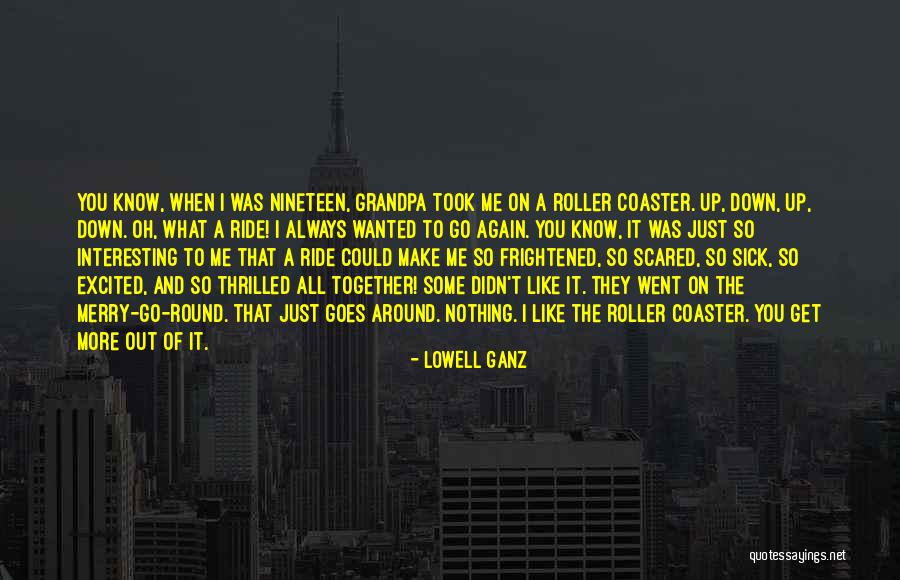 Lowell Ganz Quotes 1651995 Lowell Ganz Quotes 1651995