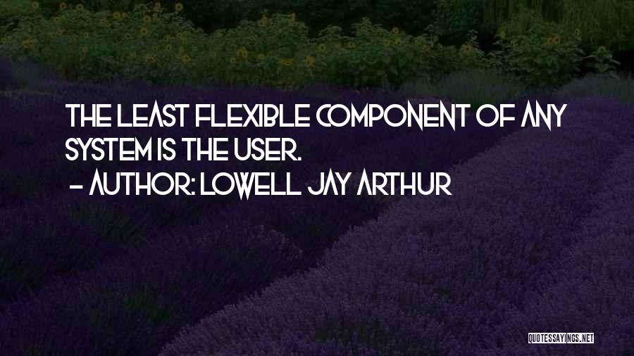 Lowell Jay Arthur Quotes 428753
