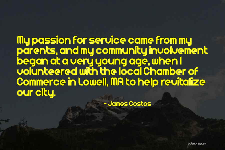 Lowell Ma Quotes By James Costos Lowell Ma Quotes By James Costos