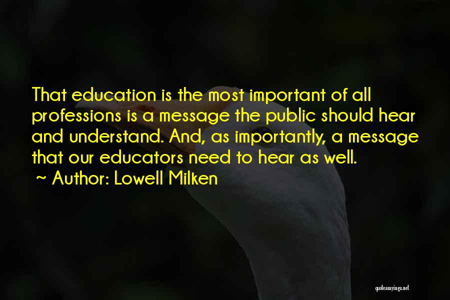 Lowell Milken Quotes 541533