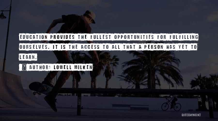 Lowell Milken Quotes 650584