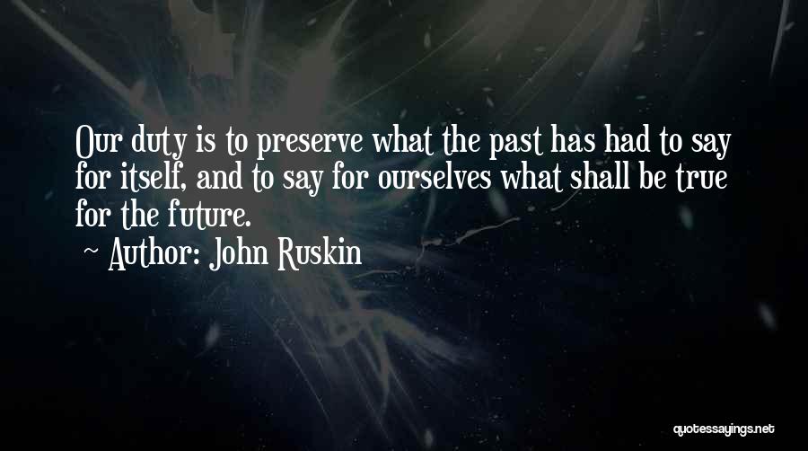 Lowenhart Quotes By John Ruskin