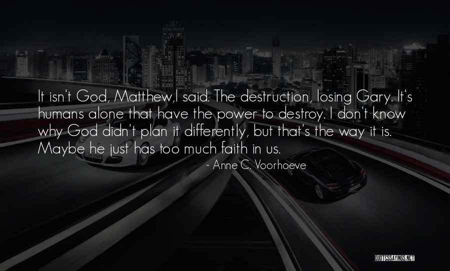 Lowenhaupt Global Quotes By Anne C. Voorhoeve Lowenhaupt Global Quotes By Anne C. Voorhoeve